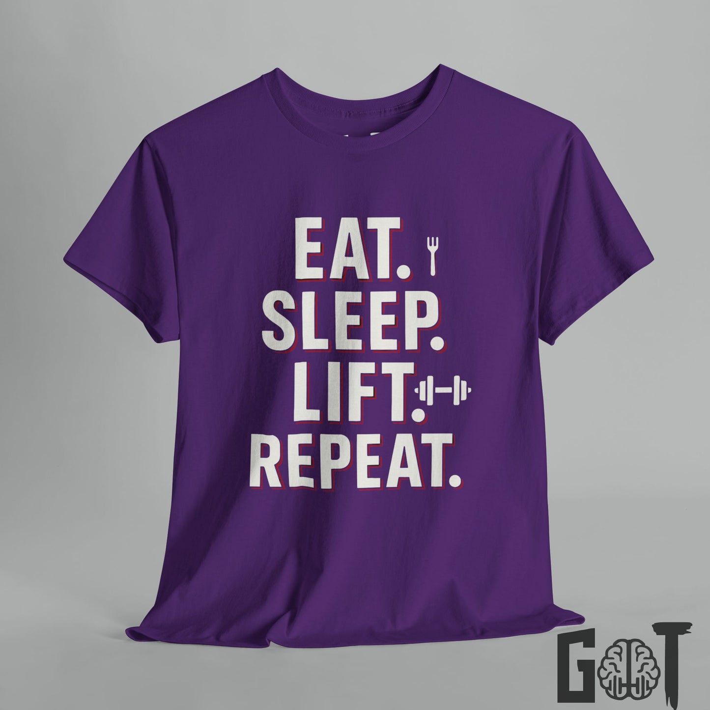 Eat. Sleep. Lift. Repeat. Motivational Tee