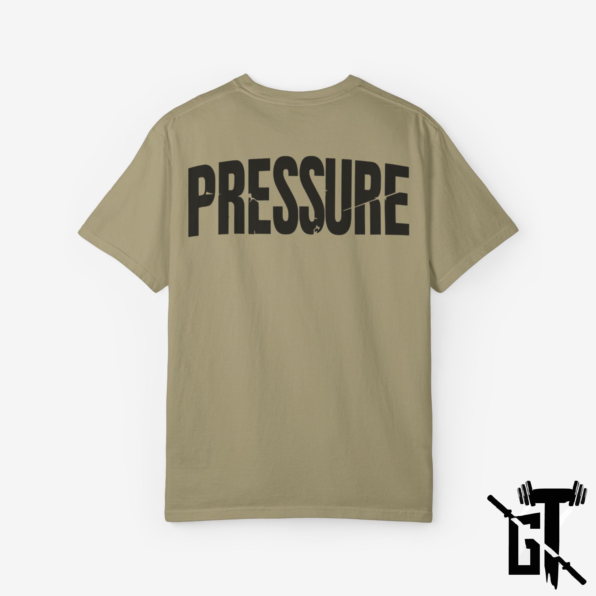 "Pressure" GYM T-Shirt