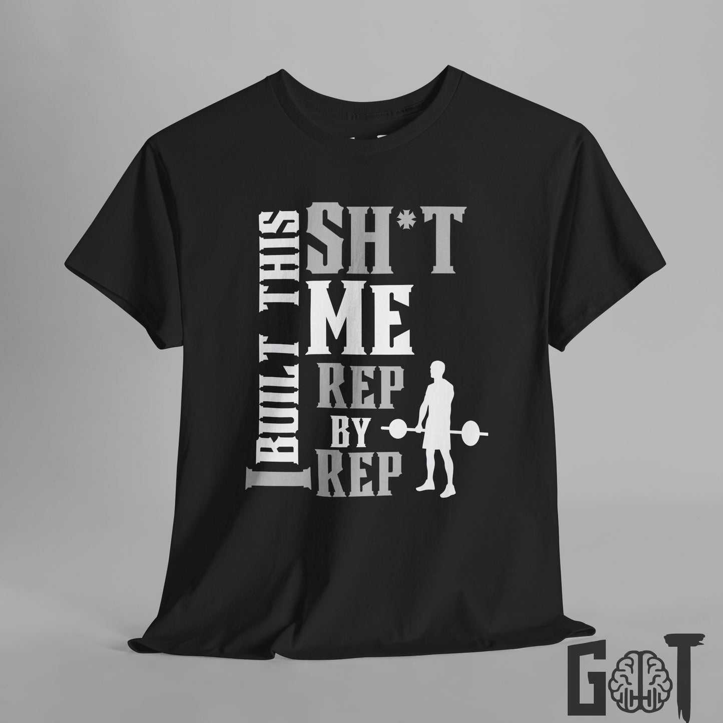 Motivational Workout Tee 'I Built This Sh*t'