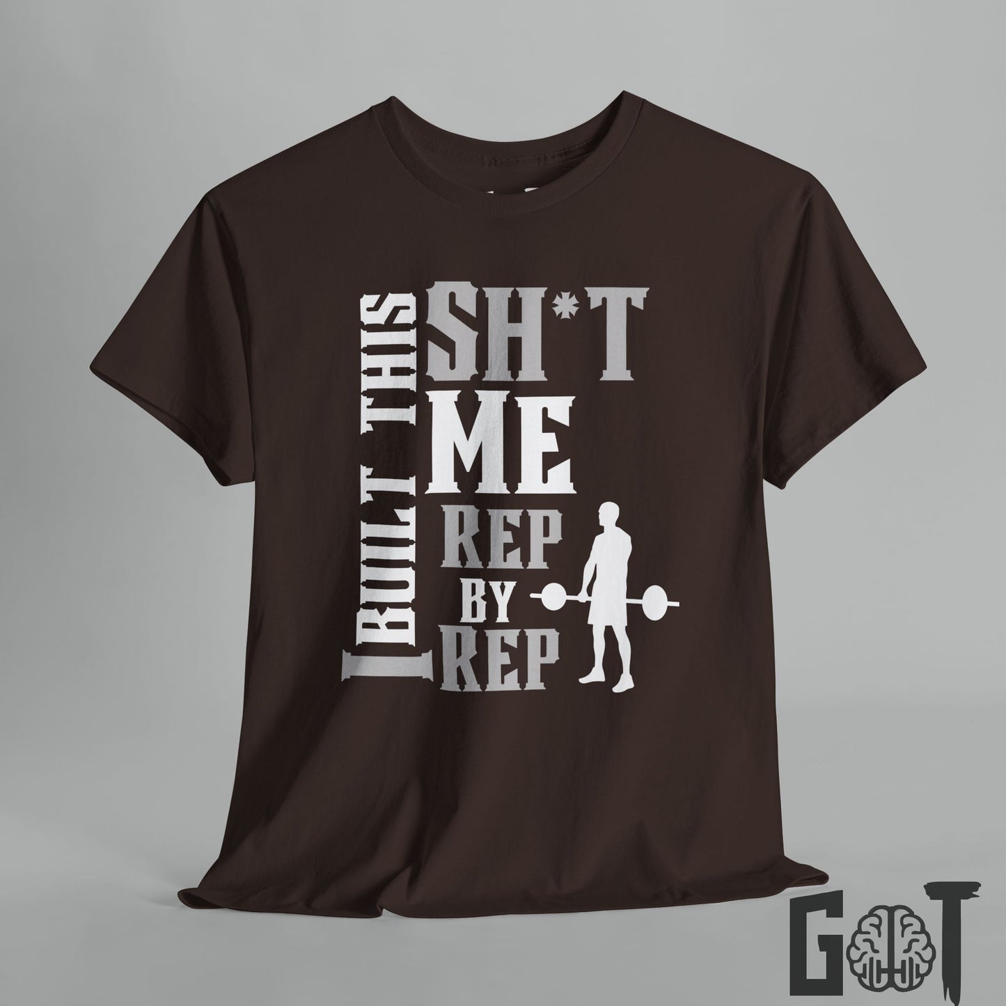 Motivational Workout Tee 'I Built This Sh*t'