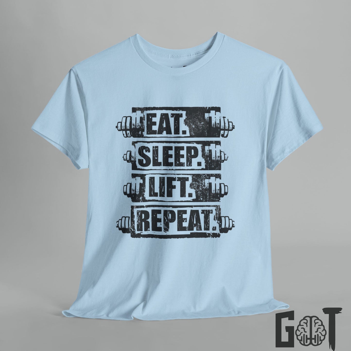 Eat. Sleep. Lift. Repeat. Workout T-Shirt