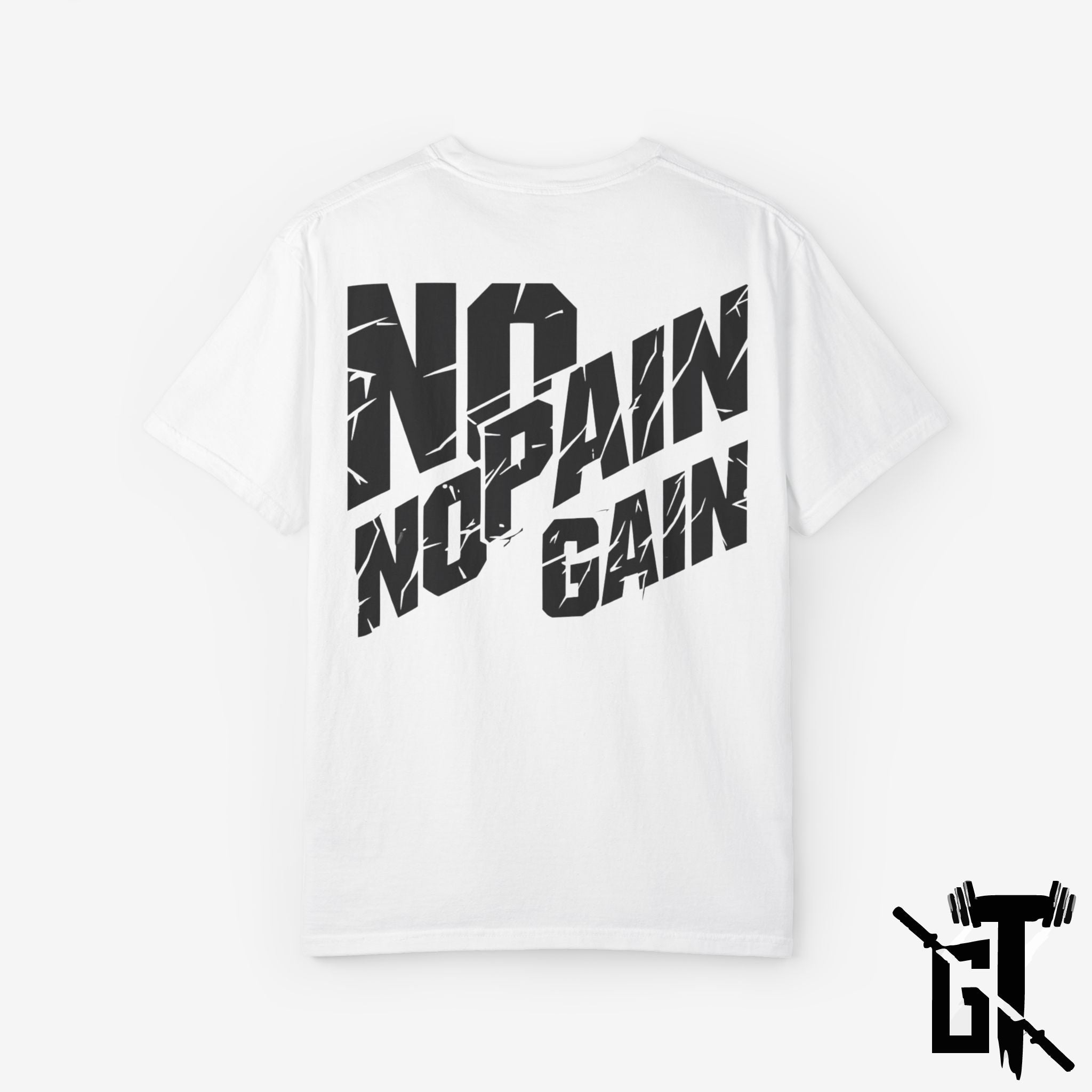 No Pain No Gain T-Shirt