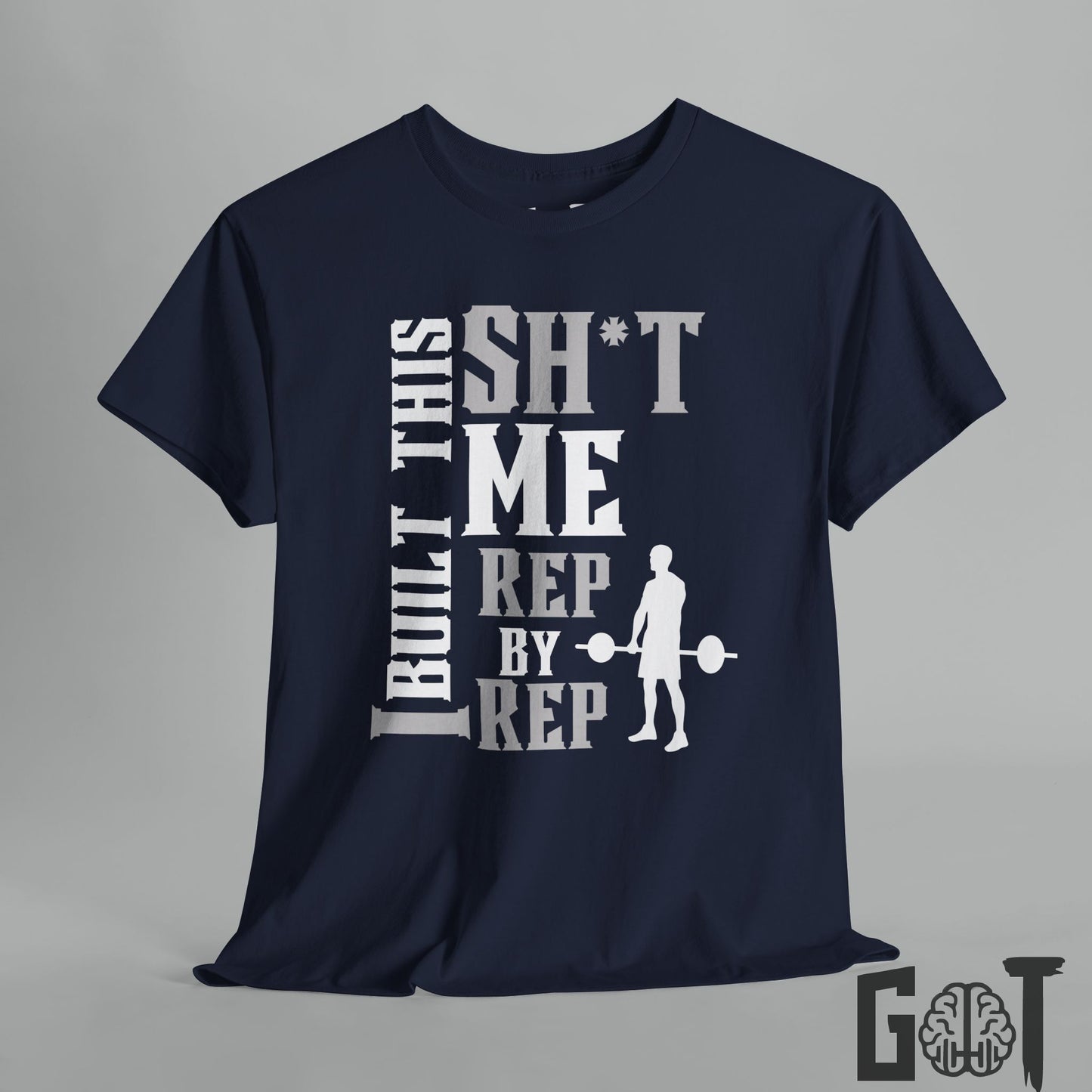 Motivational Workout Tee 'I Built This Sh*t'