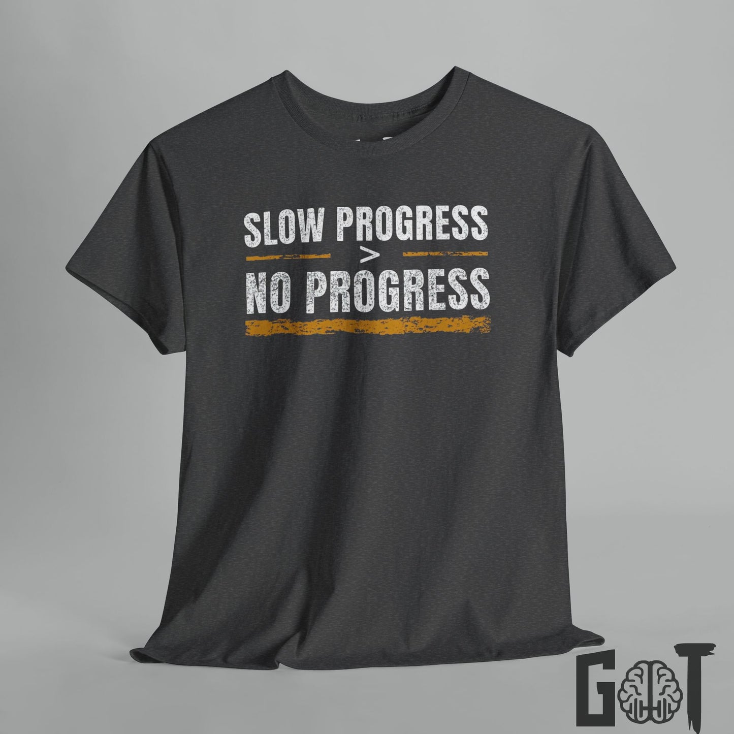 Slow Progress > No Progress Motivational T-Shirt