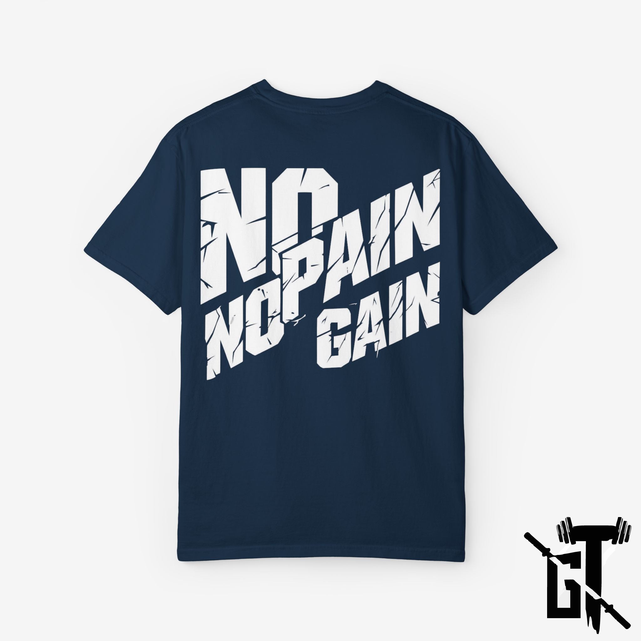 No Pain No Gain T-Shirt