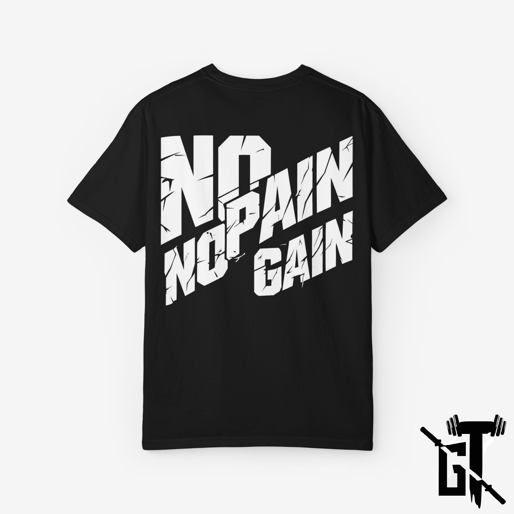 No Pain No Gain T-Shirt