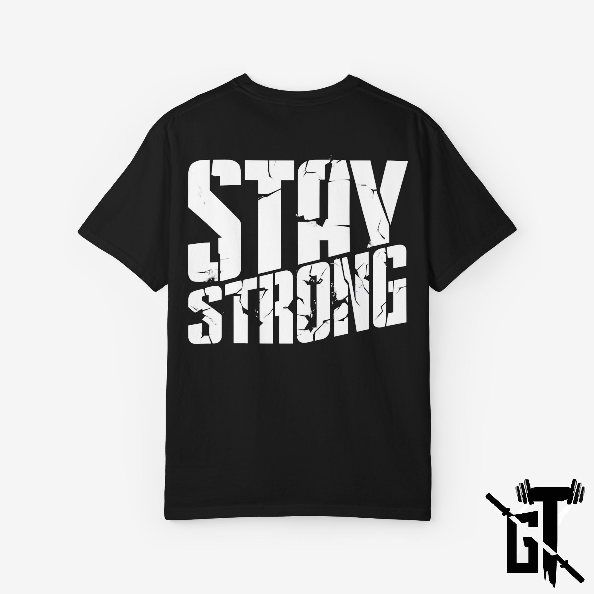 Stay Strong GYM T-Shirt