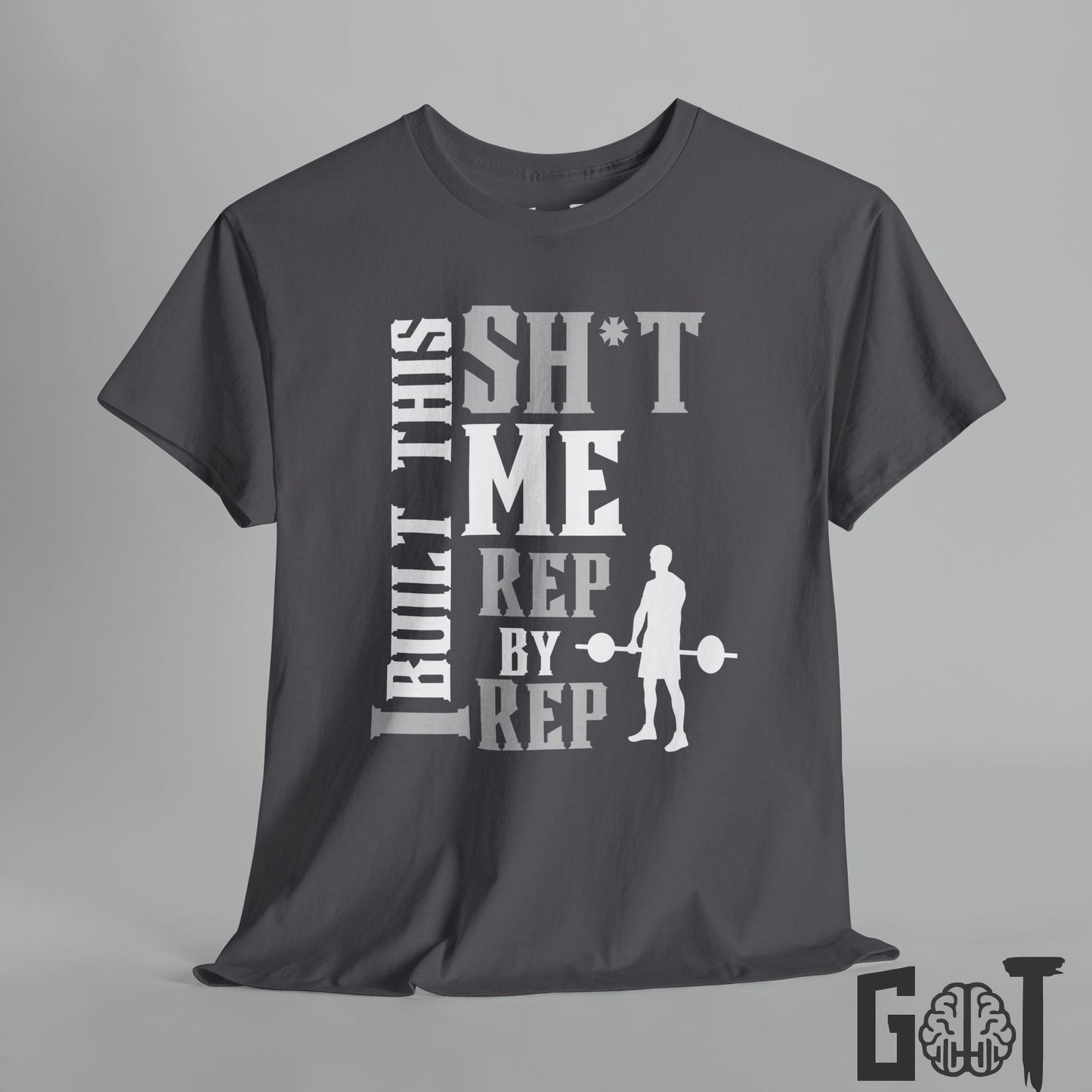 Motivational Workout Tee 'I Built This Sh*t'